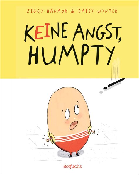 Keine Angst Humpty!