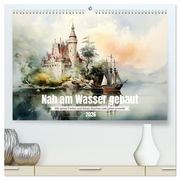 Nah am Wasser gebaut (hochwertiger Premium Wandkalender 2026 DIN A2 quer) Kunstdruck in Hochglanz