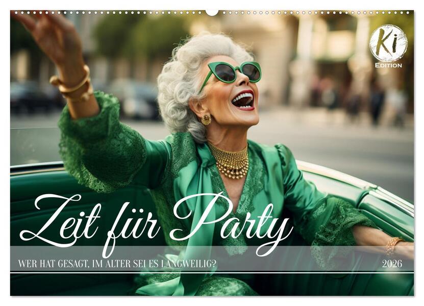 Zeit für Party (Wandkalender 2026 DIN A2 quer) CALVENDO Monatskalender