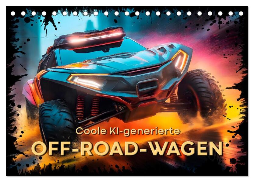 Coole KI-generierte OFF-ROAD-WAGEN (Tischkalender 2026 DIN A5 quer) CALVENDO Monatskalender