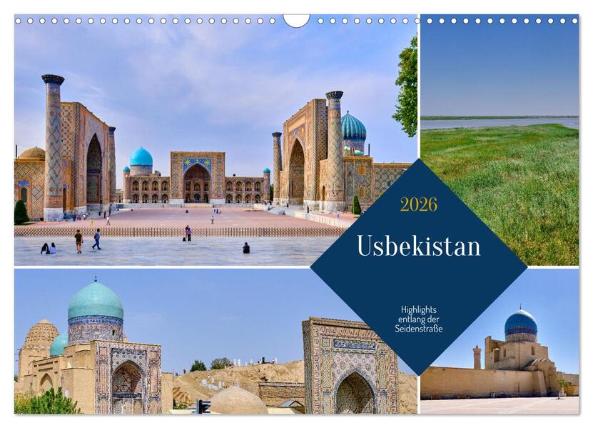 Zentralasien - Entlang der alten Seidenstraße (Wandkalender 2026 DIN A3 quer) CALVENDO Monatskalender