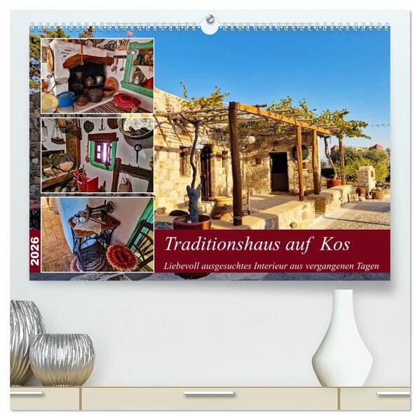 Traditionshaus auf Kos (hochwertiger Premium Wandkalender 2026 DIN A2 quer) Kunstdruck in Hochglanz