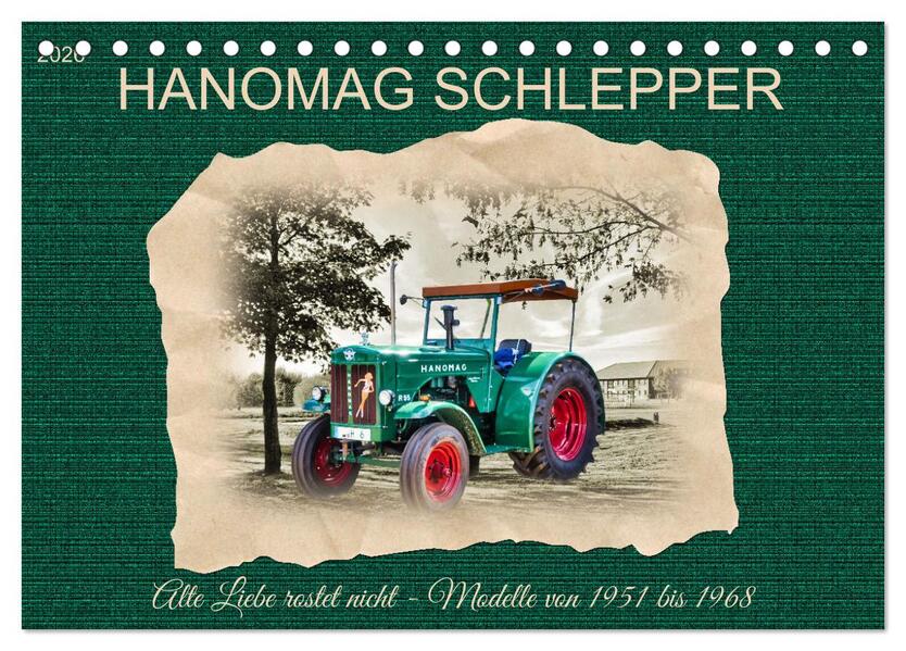 Hanomag Schlepper (Tischkalender 2026 DIN A5 quer) CALVENDO Monatskalender