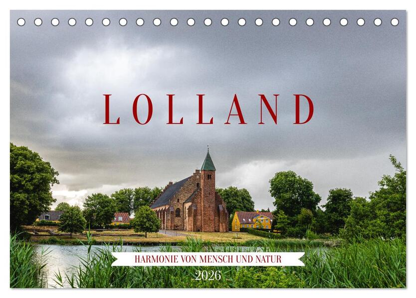 Lolland - Harmonie von Mensch und Natur (Tischkalender 2026 DIN A5 quer) CALVENDO Monatskalender