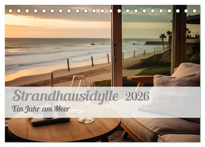 Strandhausidylle (Tischkalender 2026 DIN A5 quer) CALVENDO Monatskalender