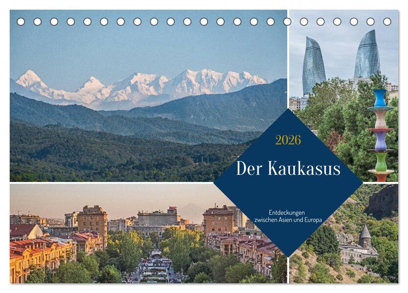 Der Kaukasus - Entdeckungen zwischen Asien und Europa (Tischkalender 2026 DIN A5 quer) CALVENDO Monatskalender
