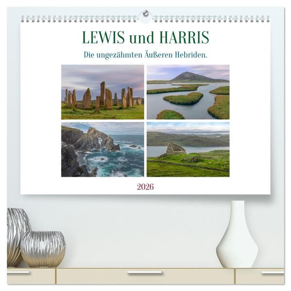 Lewis und Harris die ungezähmten Äußeren Hebriden. (hochwertiger Premium Wandkalender 2026 DIN A2 quer) Kunstdruck in Hochglanz