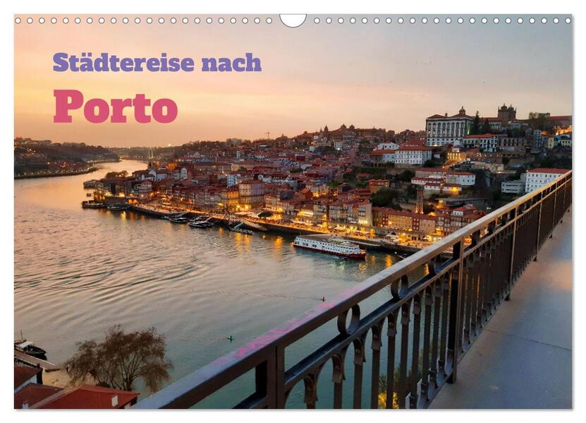 Städtereise nach Porto (Wandkalender 2026 DIN A3 quer) CALVENDO Monatskalender
