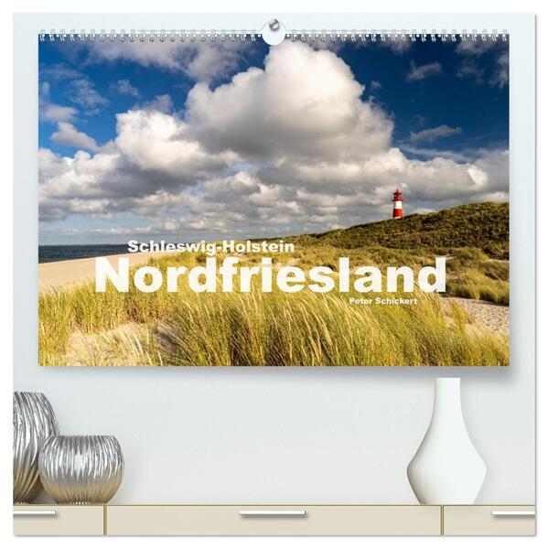 Schleswig-Holstein - Nordfriesland (hochwertiger Premium Wandkalender 2026 DIN A2 quer) Kunstdruck in Hochglanz