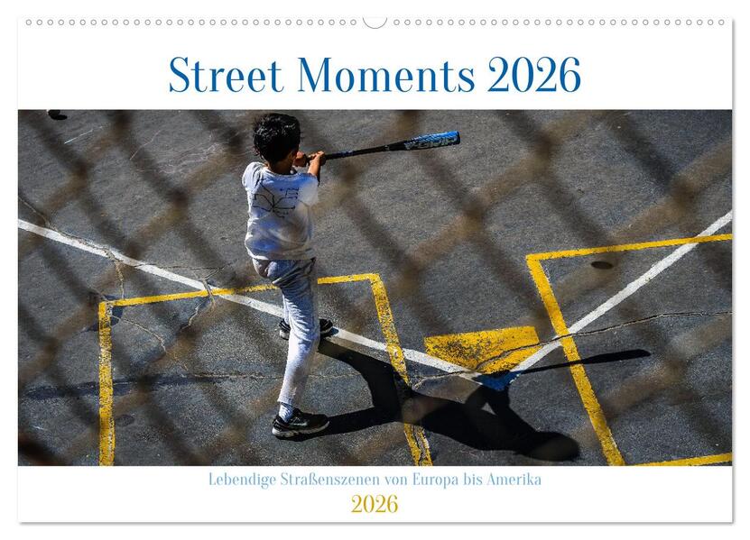 Street Moments (Wandkalender 2026 DIN A2 quer) CALVENDO Monatskalender