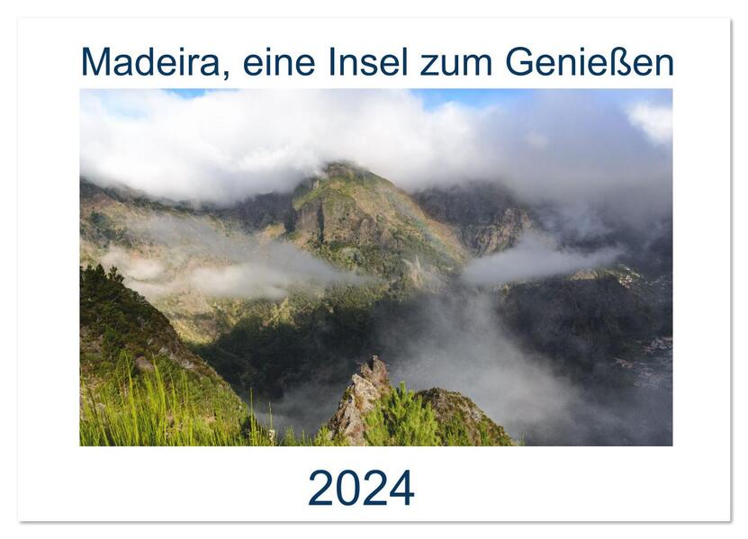 Madeira eine Insel zum Genießen (Wandkalender 2026 DIN A2 quer) CALVENDO Monatskalender