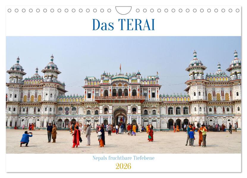 Das TERAI Nepals fruchtbare Tiefebene (Wandkalender 2026 DIN A4 quer) CALVENDO Monatskalender