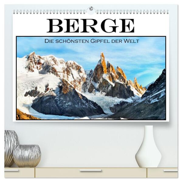 Berge - Die schönsten Gipfel der Welt (hochwertiger Premium Wandkalender 2026 DIN A2 quer) Kunstdruck in Hochglanz