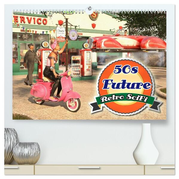 50s Future - Retro SciFi (hochwertiger Premium Wandkalender 2026 DIN A2 quer) Kunstdruck in Hochglanz