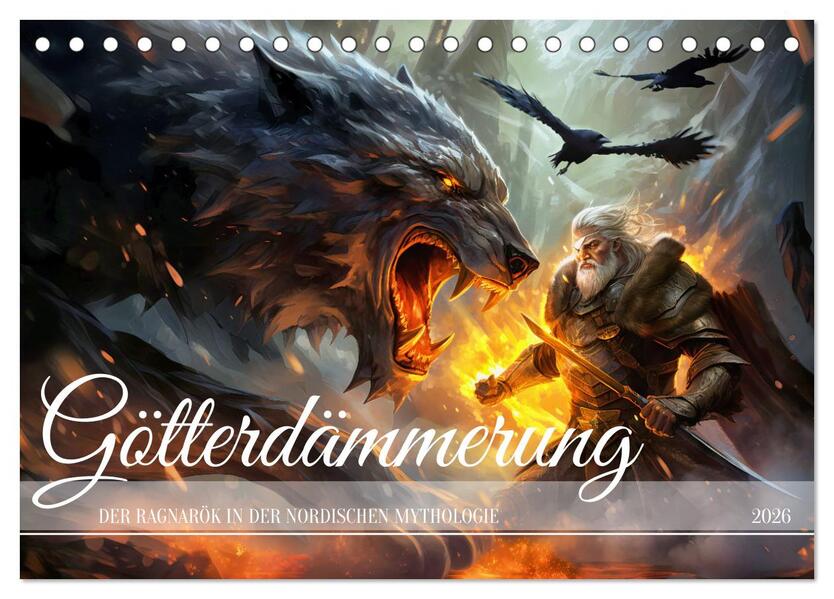 Götterdämmerung - Der Ragnarök in der nordischen Mythologie (Tischkalender 2026 DIN A5 quer) CALVENDO Monatskalender