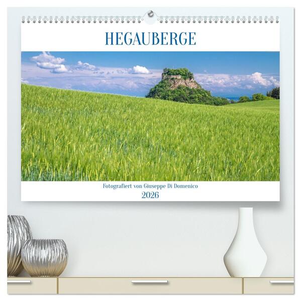 HEGAUBERGE (hochwertiger Premium Wandkalender 2026 DIN A2 quer) Kunstdruck in Hochglanz