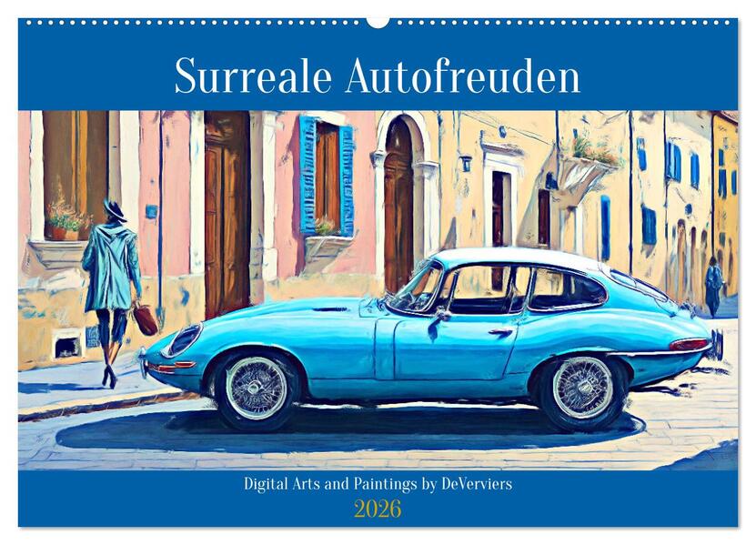 Surreale Autofreuden (Wandkalender 2026 DIN A2 quer) CALVENDO Monatskalender