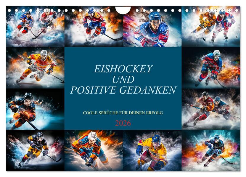 Eishockey und positive Gedanken (Wandkalender 2026 DIN A4 quer) CALVENDO Monatskalender