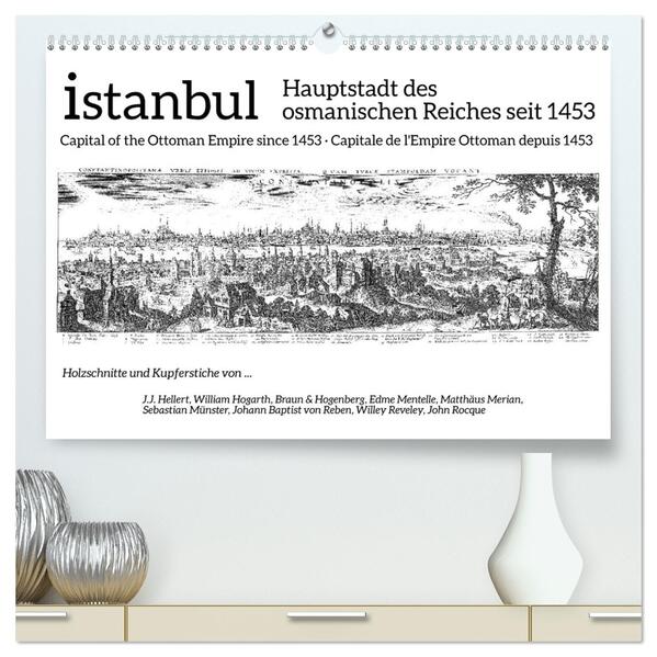 Istanbul - Hauptstadt des osmanischen Reiches seit 1453 (hochwertiger Premium Wandkalender 2026 DIN A2 quer) Kunstdruck in Hochglanz