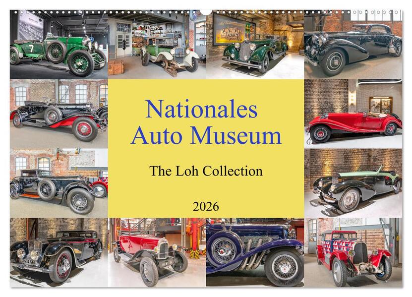 Nationales Auto Museum The Loh Collection (Wandkalender 2026 DIN A2 quer) CALVENDO Monatskalender