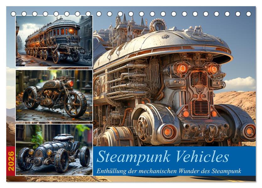 Steampunk Vehicles (Tischkalender 2026 DIN A5 quer) CALVENDO Monatskalender