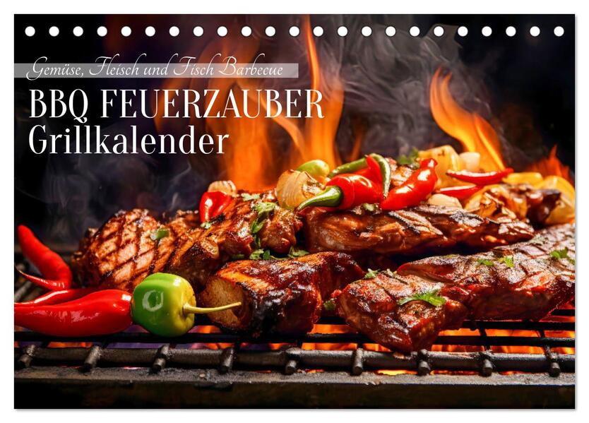 BBQ Feuerzauber - Grillkalender (Tischkalender 2026 DIN A5 quer) CALVENDO Monatskalender