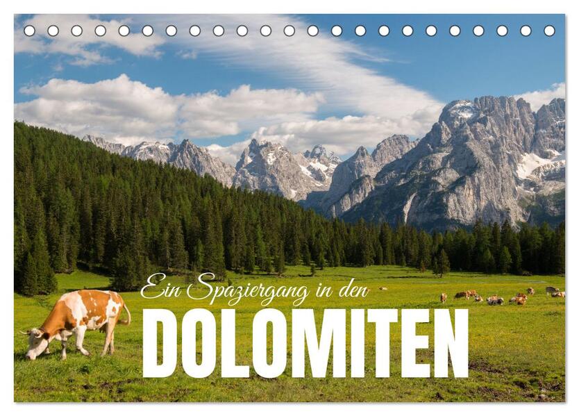 Ein Spaziergang in den Dolomiten (Tischkalender 2026 DIN A5 quer) CALVENDO Monatskalender