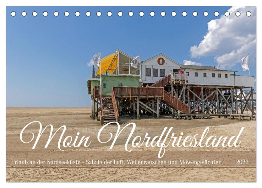 Moin Nordfriesland - Urlaub an der Nordseeküste (Tischkalender 2026 DIN A5 quer) CALVENDO Monatskalender
