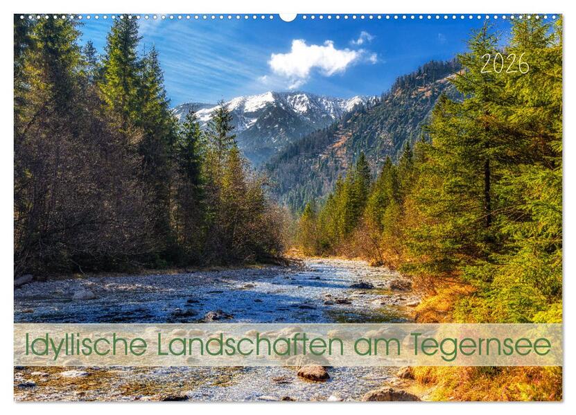 Idyllische Landschaften am Tegernsee (Wandkalender 2026 DIN A2 quer) CALVENDO Monatskalender