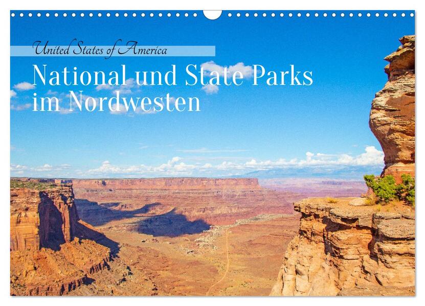 USA - National und State Parks im Nordwesten (Wandkalender 2026 DIN A3 quer) CALVENDO Monatskalender
