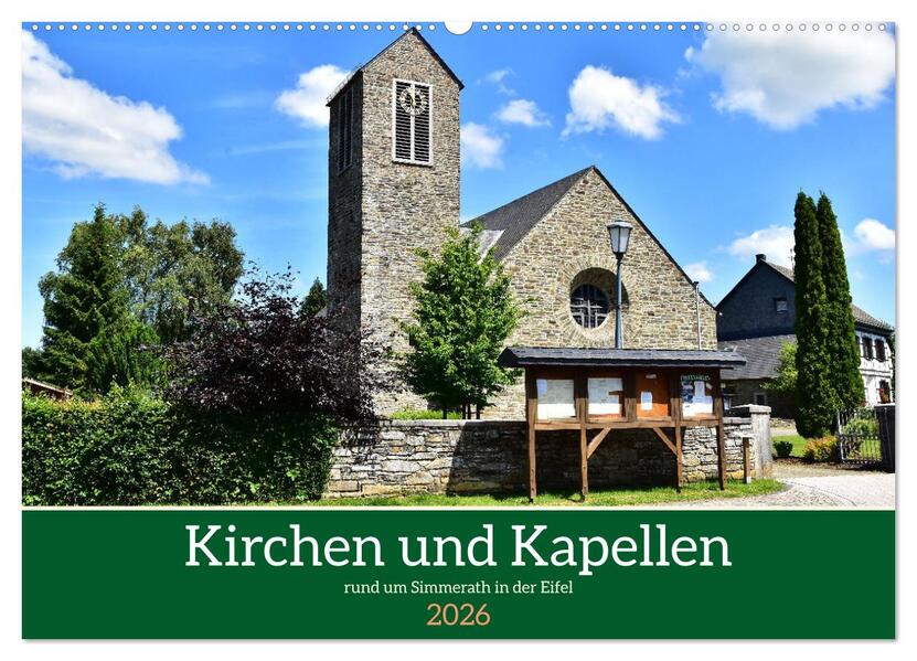 Kirchen und Kapellen rund um Simmerath (Wandkalender 2026 DIN A2 quer) CALVENDO Monatskalender