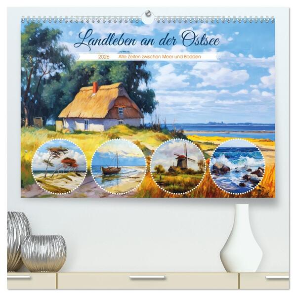 Landleben an der Ostsee - Alte Zeiten zwischen Meer und Bodden (hochwertiger Premium Wandkalender 2026 DIN A2 quer) Kunstdruck in Hochglanz