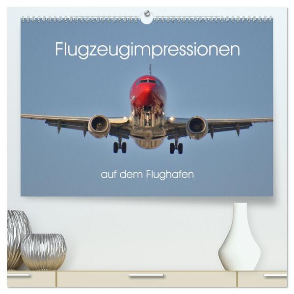 Flugzeugimpressionen auf dem Flughafen (hochwertiger Premium Wandkalender 2026 DIN A2 quer) Kunstdruck in Hochglanz