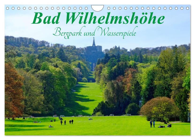 Bad Wilhelmshöhe Bergpark und Wasserspiele (Wandkalender 2026 DIN A4 quer) CALVENDO Monatskalender
