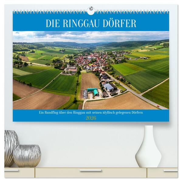 Die Ringgau Dörfer (hochwertiger Premium Wandkalender 2026 DIN A2 quer) Kunstdruck in Hochglanz