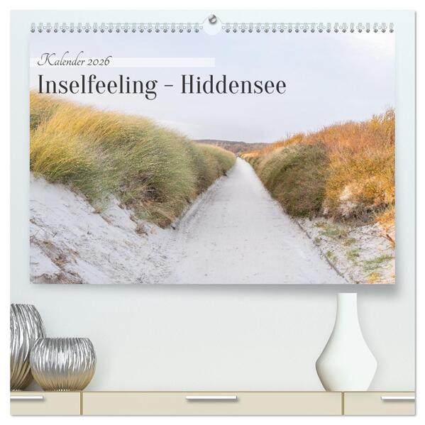 Inseelfeeling - Hiddensee (hochwertiger Premium Wandkalender 2026 DIN A2 quer) Kunstdruck in Hochglanz