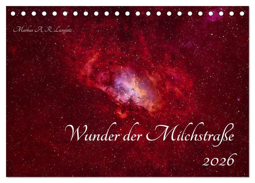 Wunder der Milchstraße (Tischkalender 2026 DIN A5 quer) CALVENDO Monatskalender