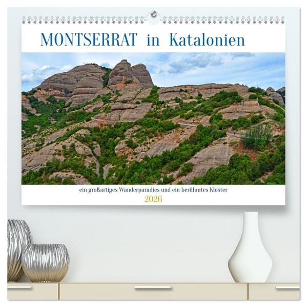 MONTSERRAT in Katalonien (hochwertiger Premium Wandkalender 2026 DIN A2 quer) Kunstdruck in Hochglanz