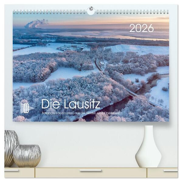 Die Lausitz - Region im Wandel (hochwertiger Premium Wandkalender 2026 DIN A2 quer) Kunstdruck in Hochglanz