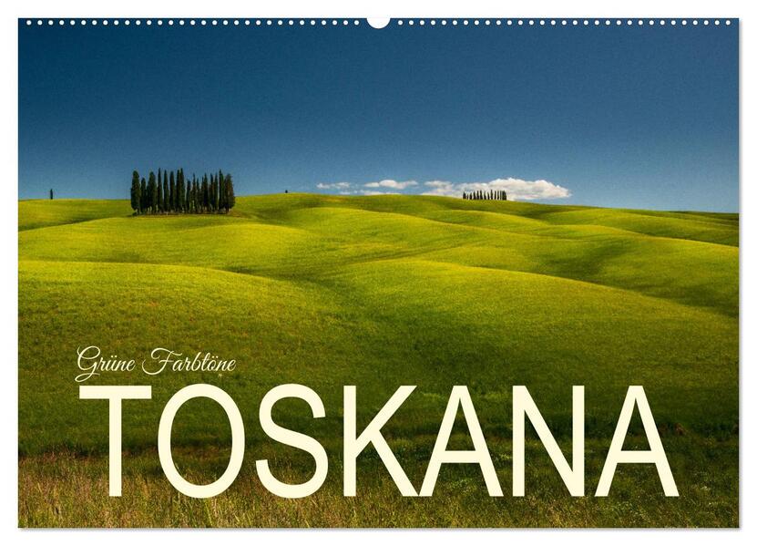 Grüne Farbtöne Toskana (Wandkalender 2026 DIN A2 quer) CALVENDO Monatskalender