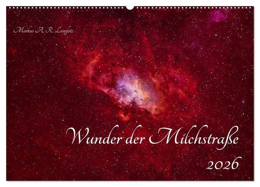 Wunder der Milchstraße (Wandkalender 2026 DIN A2 quer) CALVENDO Monatskalender