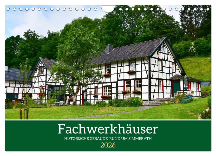 Fachwerkhäuser - Historische Gebäude rund um Simmerath (Wandkalender 2026 DIN A4 quer) CALVENDO Monatskalender