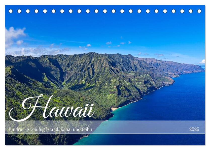 Hawaii - Eindrücke von Big Island Kauai & Oahu (Tischkalender 2026 DIN A5 quer) CALVENDO Monatskalender