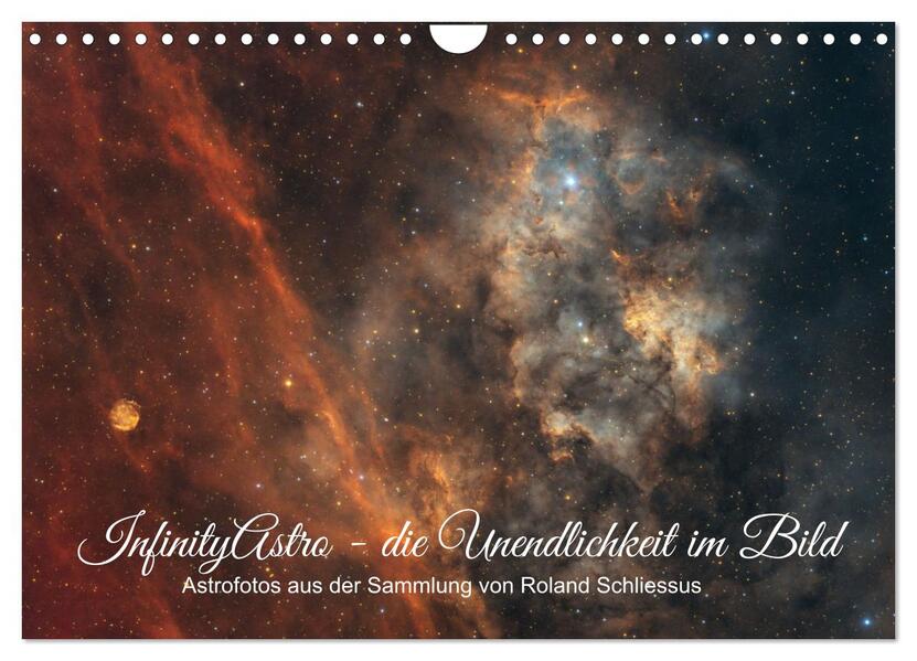 InfinityAstro - die Unendlichkeit im Bild - Astrofotos von Roland Schliessus (Wandkalender 2026 DIN A4 quer) CALVENDO Monatskalender