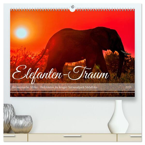 Elefanten-Traum - Herzenssache Afrika (hochwertiger Premium Wandkalender 2026 DIN A2 quer) Kunstdruck in Hochglanz