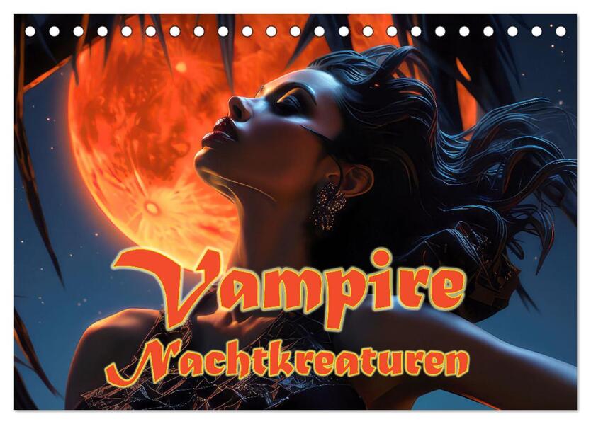 Vampire Nachtkreaturen (Tischkalender 2026 DIN A5 quer) CALVENDO Monatskalender