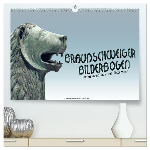 Braunschweiger Bilderbogen (hochwertiger Premium Wandkalender 2026 DIN A2 quer) Kunstdruck in Hochglanz