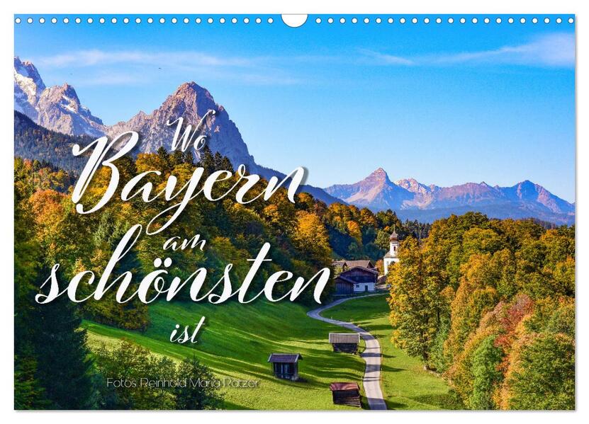 Wo Bayern am schönsten ist (Wandkalender 2026 DIN A3 quer) CALVENDO Monatskalender