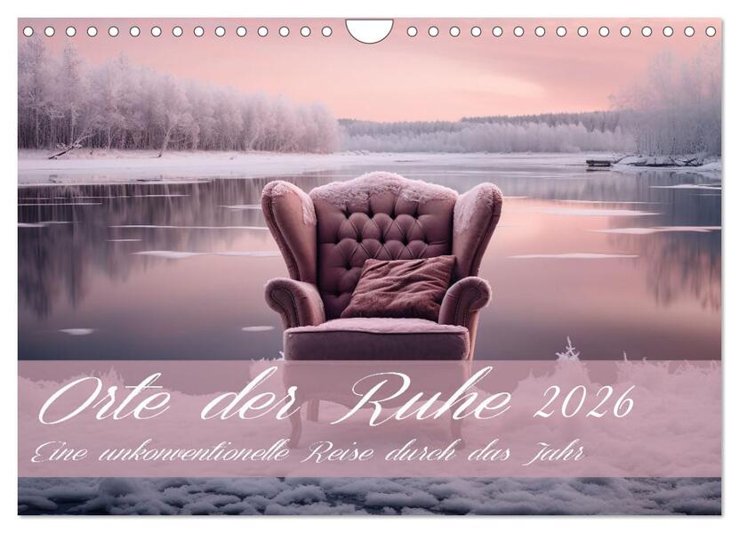 Orte der Ruhe (Wandkalender 2026 DIN A4 quer) CALVENDO Monatskalender