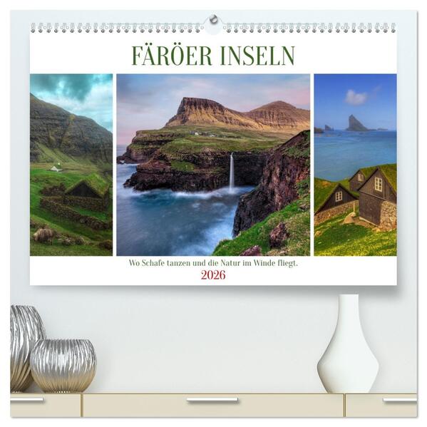 Färöer Inseln - Wo Schafe tanzen und die Natur im Winde fliegt (hochwertiger Premium Wandkalender 2026 DIN A2 quer) Kunstdruck in Hochglanz